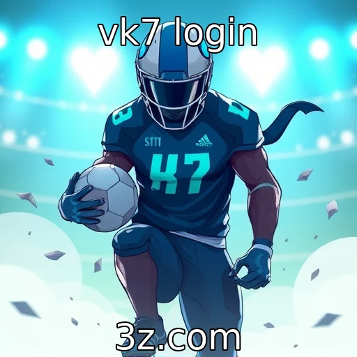 vk7 login Descubra como o vk7 login revoluciona suas apostas esportivas